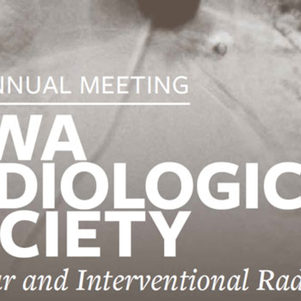 Iowa Radiological Society Annual Meeting 2018 Iowa Radiological Society Annual Meeting 2018